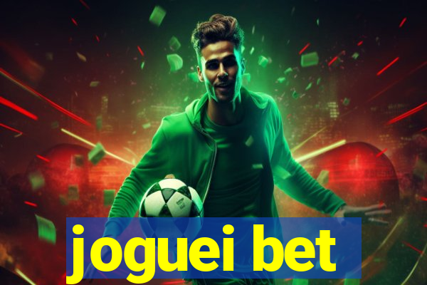 joguei bet